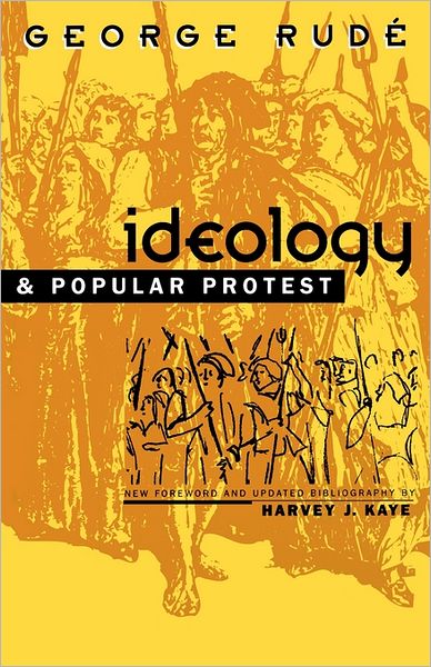 Cover for George Rude · Ideology and Popular Protest (Paperback Book) [New edition] (1995)