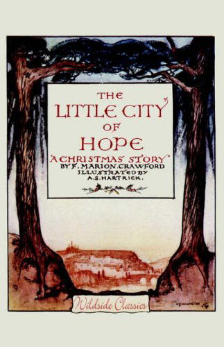 Cover for F. Marion Crawford · The Little City of Hope: a Christmas Story (Taschenbuch) (2024)