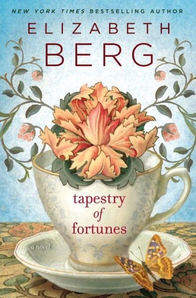 Cover for Elizabeth Berg · Tapestry of Fortunes (Indbundet Bog) (2013)