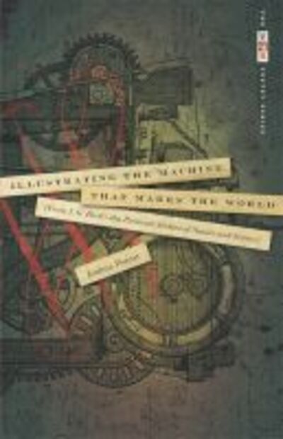 Cover for Joshua Poteat · Illustrating the Machine That Makes the World: From J. G. Heck's 1851 Pictorial Archive of Nature and Science - VQR Poetry Series (Paperback Book) (2009)