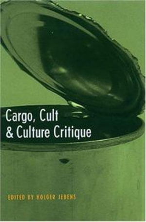 Cover for Holger Jebens · Cargo, Cult, and Culture Critique (Hardcover Book) (2004)