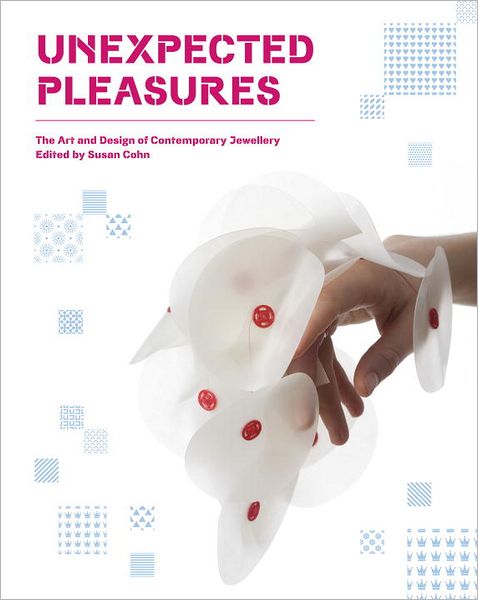 Unexpected Pleasures - Unexpected Pleasures - Books - Rizzoli International Publications - 9780847838141 - April 10, 2012