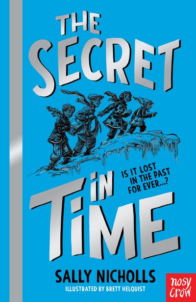 Cover for Sally Nicholls · A Secret in Time - In Time (Paperback Book) (2021)