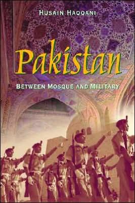 Cover for Husain Haqqani · Pakistan: Between Mosque and Military (Pocketbok) (2005)