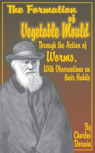 Cover for Darwin, Professor Charles (University of Sussex) · The Formation of Vegetable Mould, Through the Action of Worms, with Observations on Their Habits. (Paperback Bog) (2001)