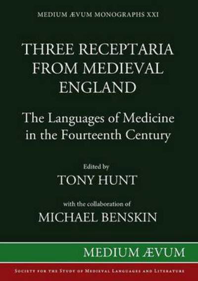 Cover for Tony Hunt · Three Receptaria from Medieval England: the Languages of Medicine in the Fourteenth Century (Reprint) (Paperback Book) (2001)