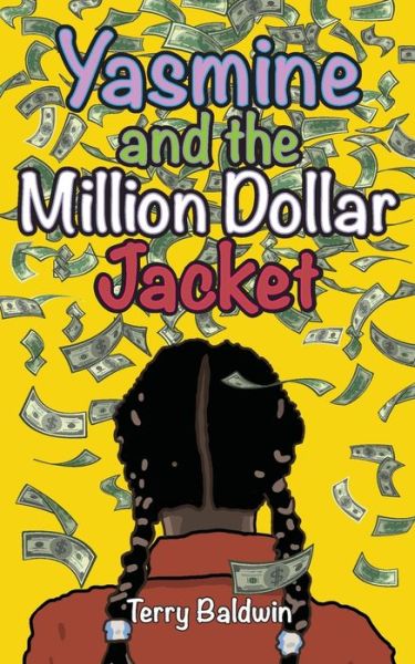 Cover for Terry Baldwin · Yasmine and the Million Dollar Jacket (Paperback Book) (2018)