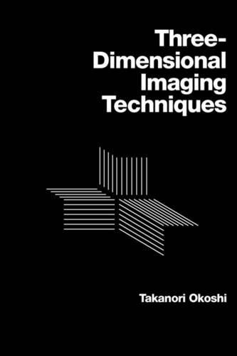 Cover for Takanori Okoshi · Three-dimensional Imaging Techniques (Paperback Book) [2nd edition] (2011)