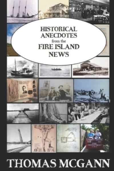 Cover for Thomas McGann · HISTORICAL ANECDOTES from the FIRE ISLAND NEWS (Paperback Book) (2021)