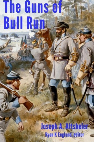 Cover for Joseph A. Altsheler · The Guns of Bull Run - Illustrated: a Story of the Civil War's Eve (The Civil War Series) (Volume 1) (Paperback Book) (2014)