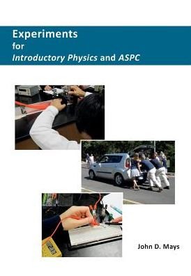 Cover for John D Mays · Experiments for Introductory Physics and Aspc (Paperback Book) (2015)
