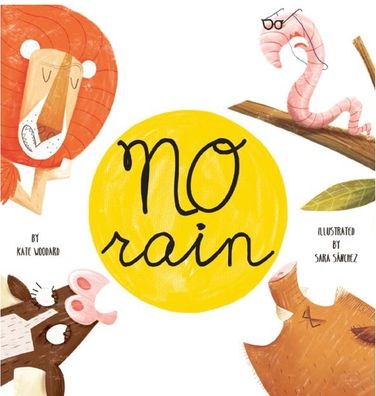 Cover for Kate Woodard · No Rain (Hardcover Book) (2018)