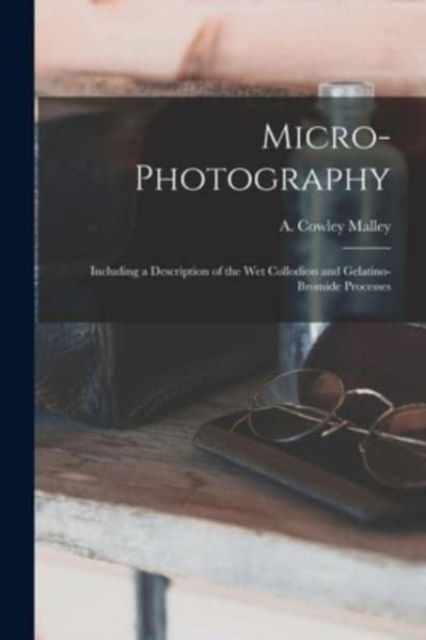 Cover for A Cowley (Abraham Cowley) Malley · Micro-photography (Paperback Book) (2021)