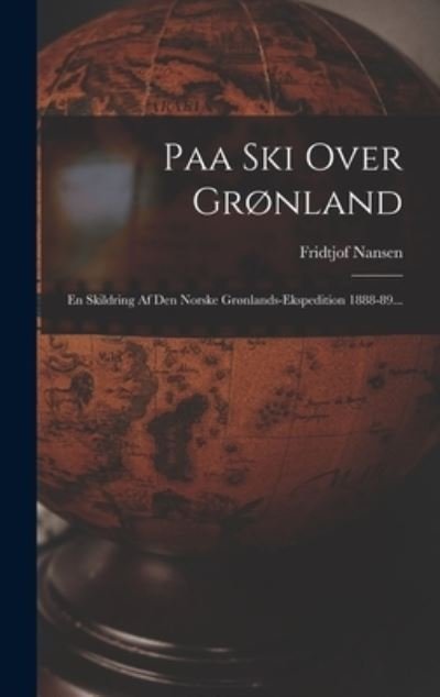 Cover for Fridtjof Nansen · Paa Ski over Grønland (Book) (2022)