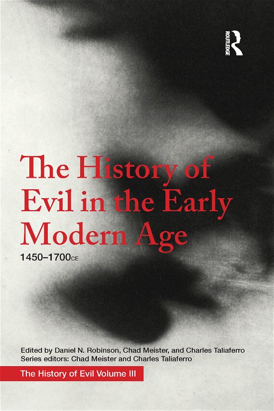 Cover for Daniel Robinson · The History of Evil in the Early Modern Age: 1450–1700 CE - History of Evil (Pocketbok) (2021)