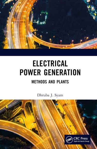 Cover for Dhruba J. Syam · Electrical Power Generation: Methods and Plants (Hardcover bog) (2023)