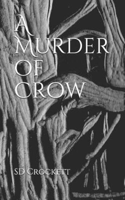 Cover for S D Crockett · A Murder of Crow : The Venery of Twit (Paperback Book) (2019)