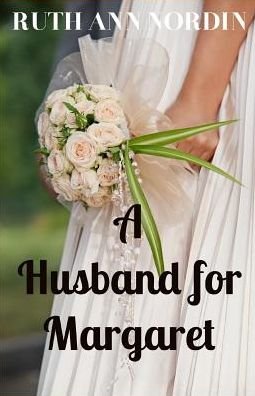 Cover for Ruth Ann Nordin · A Husband for Margaret (Paperback Book) (2019)