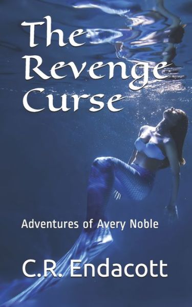 Cover for C R Endacott · The Revenge Curse (Paperback Book) (2019)