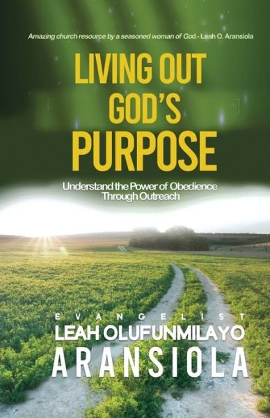 Cover for Leah Olufunmilayo Aransiola · Living Out God's Purpose (Book) (2018)
