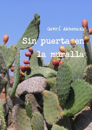 Cover for Gavrí Akhenazi · Sin Puerta en La Muralla (Paperback Book) [Spanish edition] (2012)