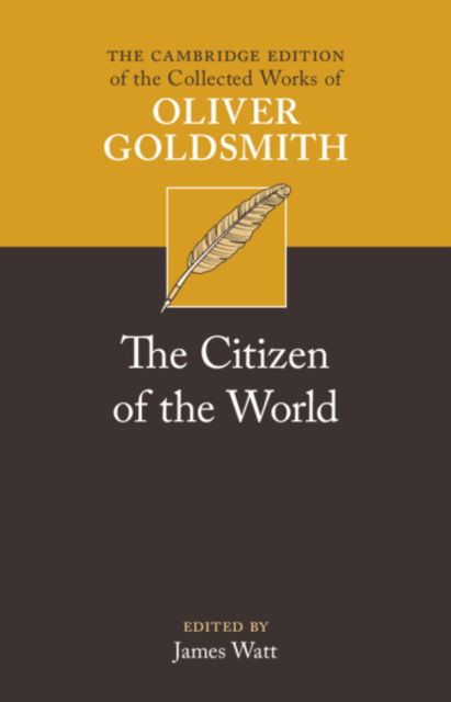 Cover for Oliver Goldsmith · The Citizen of the World - The Cambridge Edition of the Collected Works of Oliver Goldsmith (Hardcover Book) (2024)