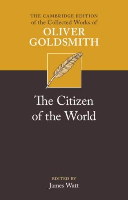 Cover for Oliver Goldsmith · The Citizen of the World - The Cambridge Edition of the Collected Works of Oliver Goldsmith (Innbunden bok) (2024)