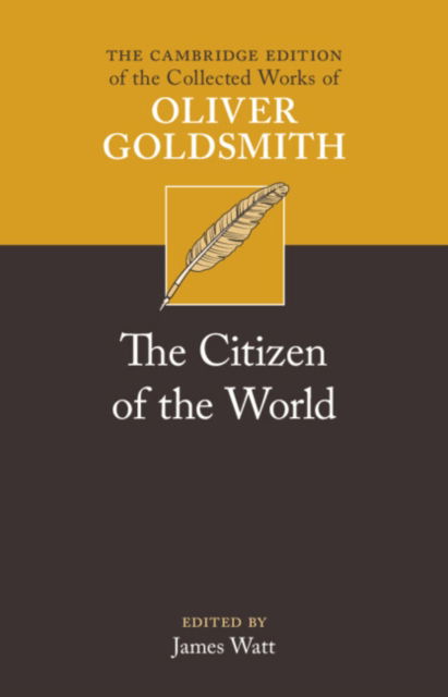 Cover for Oliver Goldsmith · The Citizen of the World - The Cambridge Edition of the Collected Works of Oliver Goldsmith (Inbunden Bok) (2024)