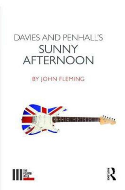 Cover for John Fleming · Davies and Penhall's Sunny Afternoon - The Fourth Wall (Hardcover Book) (2017)