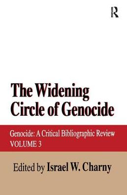 Cover for Israel W. Charny · The Widening Circle of Genocide: Genocide - A Critical Bibliographic Review - Genocide Studies (Paperback Book) (2018)