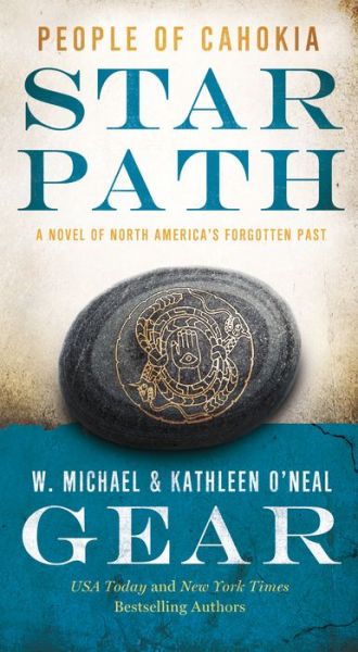 Cover for W. Michael Gear · Star Path: People of Cahokia - North America's Forgotten Past (Paperback Book) (2020)