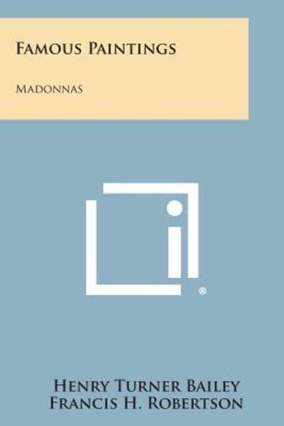 Cover for Henry Turner Bailey · Famous Paintings: Madonnas (Paperback Bog) (2013)