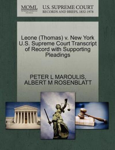 Cover for Peter L Maroulis · Leone (Thomas) V. New York U.s. Supreme Court Transcript of Record with Supporting Pleadings (Paperback Book) (2011)