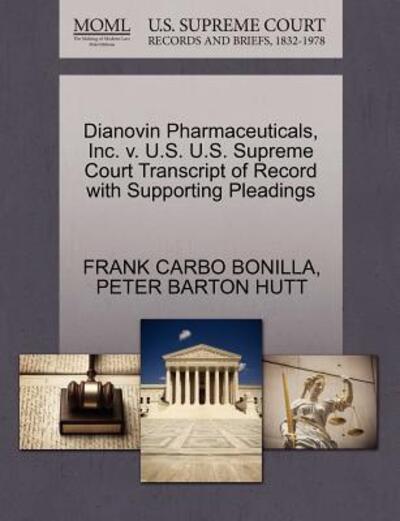 Cover for Frank Carbo Bonilla · Dianovin Pharmaceuticals, Inc. V. U.s. U.s. Supreme Court Transcript of Record with Supporting Pleadings (Paperback Book) (2011)