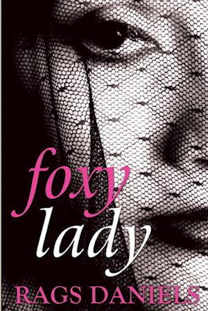 Cover for Rags Daniels · Foxy Lady (Book) (2013)