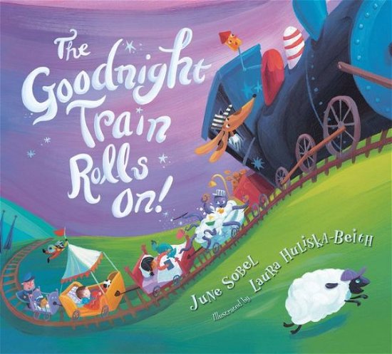 Cover for June Sobel · The Goodnight Train Rolls On! - The Goodnight Train (Board book) (2019)