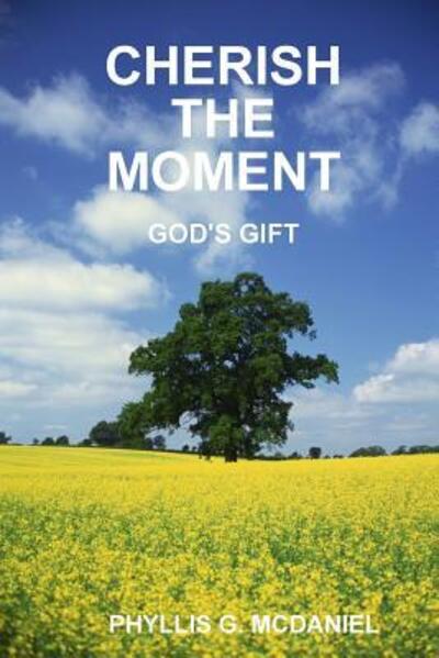 Cover for Phyllis G. Mcdaniel · Cherish the Moment (Paperback Book) (2015)