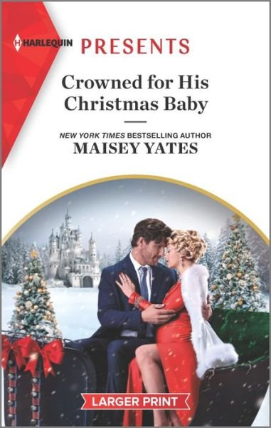 Cover for Maisey Yates · Crowned for His Christmas Baby (Taschenbuch) (2021)