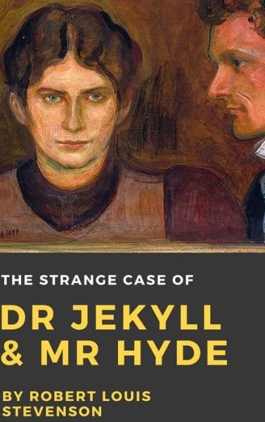 Cover for Robert Louis Stevenson · The Strange Case of Dr. Jekyll and Mr. Hyde (Gebundenes Buch) (2016)