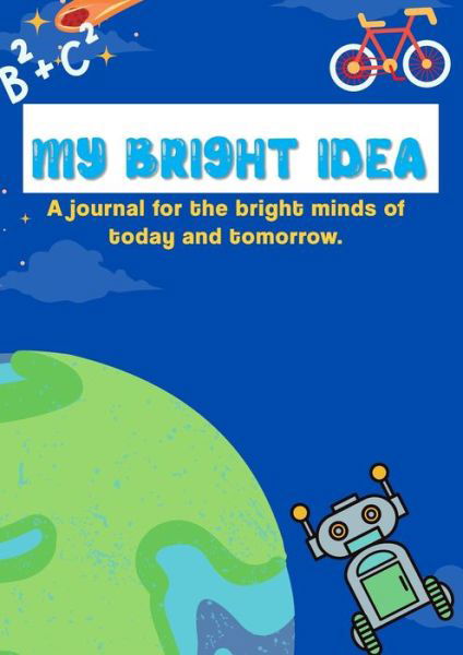 Cover for Jessica Walker · My Adventures &amp; Bright Ideas : Writing Journal for Kids (Bok) (2022)