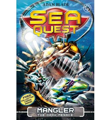 Sea Quest: Mangler the Dark Menace: Book 8 - Sea Quest - Adam Blade - Books - Hachette Children's Group - 9781408324141 - May 14, 2019