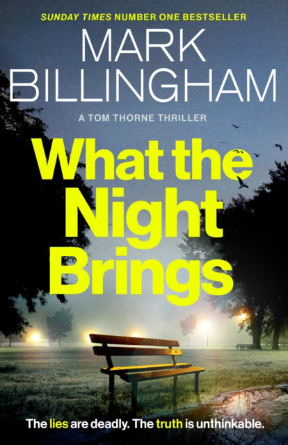 Cover for Mark Billingham · What the Night Brings: The most shocking, gripping Tom Thorne thriller yet - Tom Thorne Novels (Hardcover Book) (2025)