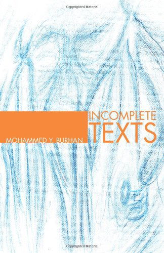 Cover for Mohammed Y. Burhan · Incomplete Texts (Paperback Book) (2011)