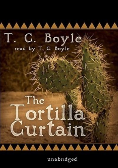Cover for T Coraghessan Boyle · The Tortilla Curtain (N/A) (2008)