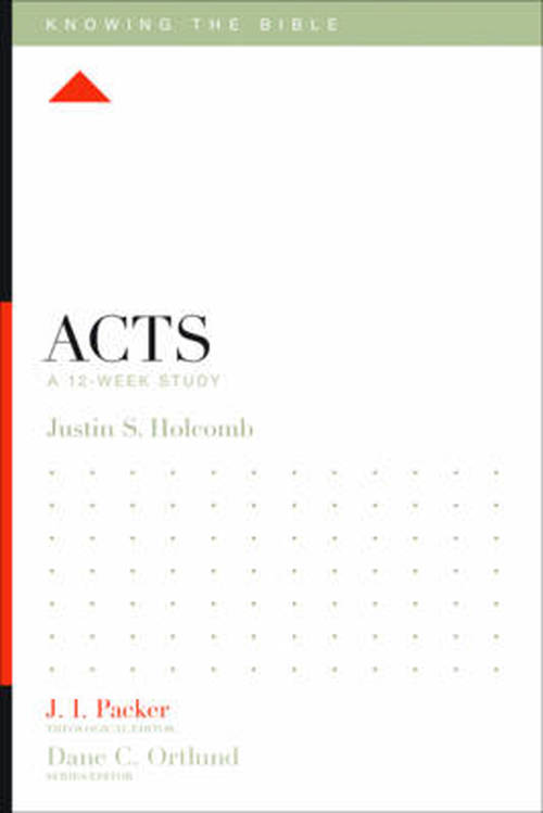 Cover for Justin S. Holcomb · Acts: A 12-Week Study - Knowing the Bible (Paperback Book) (2014)