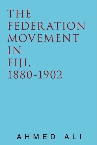 Cover for Ahmed Ali · The Federation Movement in Fiji, 1880-1902 (Taschenbuch) (2008)