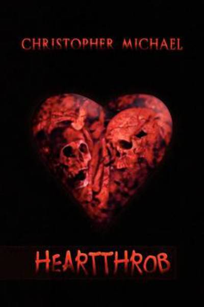 Cover for Christopher Michael · Heartthrob (Hardcover Book) (2009)