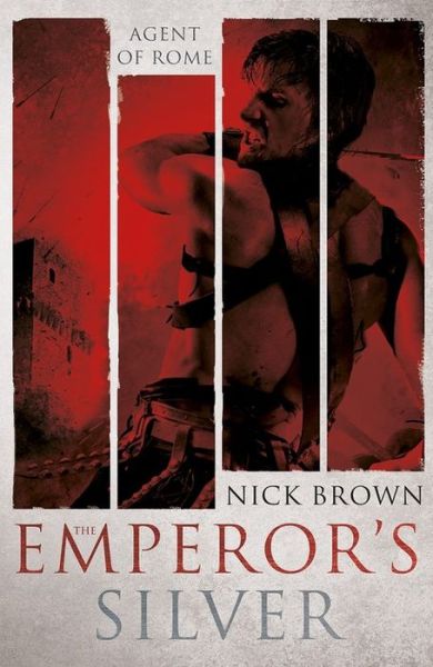 Cover for Nick Brown · The Emperor's Silver: Agent of Rome 5 (Hardcover Book) (2015)