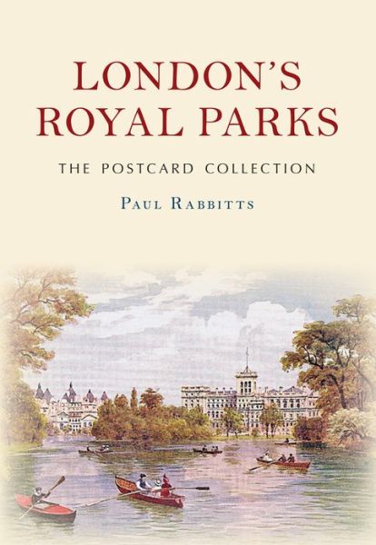 Cover for Paul Rabbitts · London's Royal Parks The Postcard Collection - The Postcard Collection (Paperback Book) (2017)