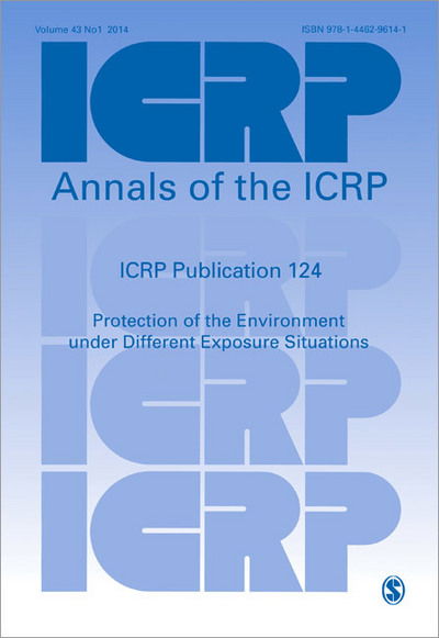 Cover for Icrp · ICRP Publication 124: Protection of the Environment under Different Exposure Situations - Annals of the ICRP (Paperback Book) (2013)